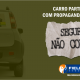 Seguradoras podem se recusar a pagar sinistro de carro particular com propaganda política